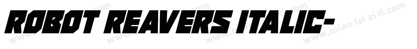 Robot Reavers Italic字体转换